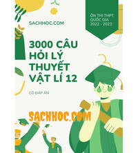 Tải 3000 câu hỏi Lý thuyết vật lí 12
