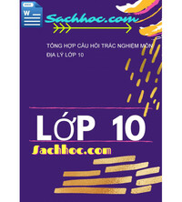 Tải Tổng hợp câu hỏi trắc nghiệm môn địa lý lớp 10