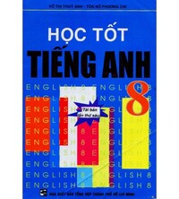 Tải Học tốt tiếng anh 8 - Võ Thị Thúy Anh
