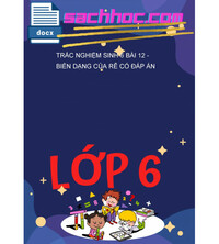 Tải Trắc Nghiệm Sinh 6 Bài 12 - Biến Dạng Của Rễ Có Đáp Án