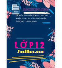 Tải Đề kiểm tra Giải tích 12 chương 4 năm 2018 - 2019 trường Đoàn Thượng - Hải Dương