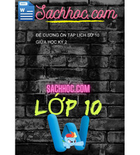 Tải Đề Cương Ôn Tập Lịch Sử 10 Giữa Học Kỳ 2