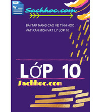 Tải Bài tập nâng cao về tĩnh học vật rắn môn vật lý lớp 10