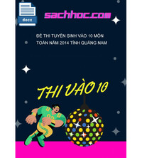 Tải Đề thi tuyển sinh vào 10 môn Toán năm 2014 tỉnh Quảng Nam