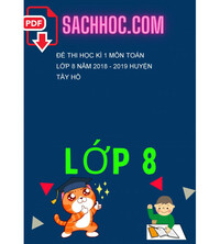 Tải Đề thi học kì 1 môn Toán lớp 8 năm 2018 - 2019 huyện Tây Hồ