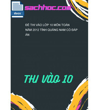 Tải Đề thi vào lớp 10 môn Toán năm 2012 tỉnh Quảng Nam có đáp án