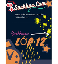 Tải 29 bài Toán hình lăng trụ xiên - Trần Đình Cư