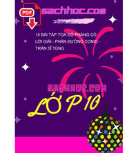 Tải 18 bài tập tọa độ phẳng có lời giải - phần đường Conic - Trần Sĩ Tùng