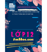 Tải 330 Câu Trắc Nghiệm Môn Công Dân 12 Theo Từng Bài Có Đáp Án