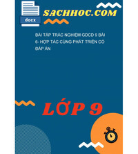 Tải Bài Tập Trắc Nghiệm GDCD 9 Bài 6- Hợp Tác Cùng Phát Triển Có Đáp Án