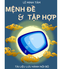 Tải Chuyên đề mệnh đề và tập hợp - Lê Minh Tâm