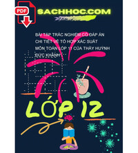 Tải Bài tập trắc nghiệm có đáp án chi tiết về tổ hợp xác suất môn toán lóp 11 của thầy Huỳnh Đức Khánh