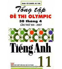 Tải Tuyển tập đề thi olympic 30 tháng 4 môn tiếng anh 11 (2007)