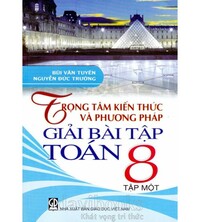 Tải Trọng Tâm Kiến Thức Và Phương Pháp Giải Bài Tập Toán 8 Tập 1,2