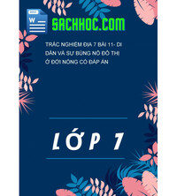 Tải Trắc Nghiệm Địa 7 Bài 11- Di Dân Và Sự Bùng Nổ Đô Thị Ở Đới Nóng Có Đáp Án
