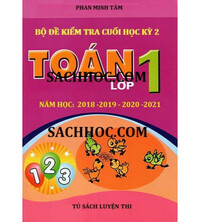 Tải Bộ đề kiểm tra cuối học kỳ 2 môn toán lớp 1 năm 2019,2020,2021