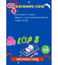 Tải Đề thi học kì 1 Toán 8 năm 2019 - 2020 trường Nguyễn Tất Thành - Hà Nội