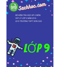 Tải Đề kiểm tra học kfi 2 môn vật lý lớp 9 năm 2018 - 2019 trường thpt sơn cao