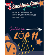 Tải Đề thi học kì 1 Môn toán lớp 11 trường THPT Vinh Lộc - Huế 2010 - 2011