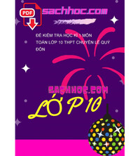 Tải Đề kiểm tra học kì 1 môn Toán lớp 10 THPT chuyên Lê Quý Đôn