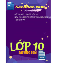 Tải Đề Thi HSG Lịch Sử Lớp 10 Năm 2020-2021 Trường Trần Nguyên Hãn Vòng 1 Có Đáp Án