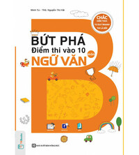 Tải Bộ Đề Bứt Phá Điểm Thi Vào 10 Môn Ngữ Văn