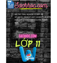 Tải Bài tập trắc nghiệm có đáp án về ancol andehit axit cacboxylic môn hóa học lớp 11 của thầy nguyễn thanh sơn