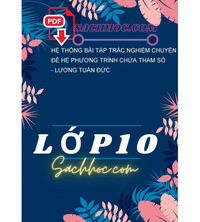 Tải Hệ thống bài tập trắc nghiệm chuyên đề hệ phương trình chứa tham số - Lương Tuấn Đức