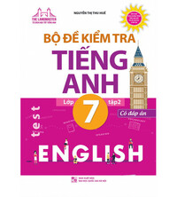 Tải Bộ đề kiểm tra tiếng anh lớp 7 tập 2 - Nguyễn Thị Thu Huế