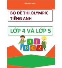 Tải Bộ đề thi olympic tiếng anh lớp 4 và lớp 5