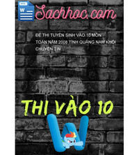 Tải Đề thi tuyển sinh vào 10 môn Toán năm 2008 tỉnh Quảng Nam khối chuyên tin