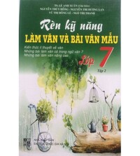 Tải Rèn Kỹ Năng Làm Văn Và Bài Văn Mẫu Lớp 7