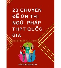 Tải 20 chuyên đề ngữ pháp Tiếng Anh ôn thi THPT Quốc gia