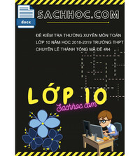 Tải Đề kiểm tra thường xuyên môn toán lớp 10 năm học 2018-2019 trường THPT Chuyên lê thánh tông mã đề 444