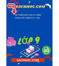Tải Đề tham khảo học kì 2 môn GDCD lớp 9 năm 2019 - 2020