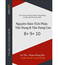 Tải Nguyên hàm, tích phân vận dụng và vận dụng cao điểm 8,9,10 - Phạm Hùng Hải