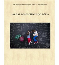 Tải 108 bài toán chọn lọc lớp 6