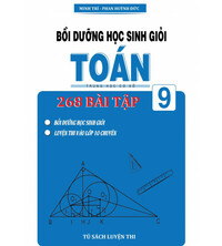 Tải 268 bài tập bồi dưỡng học sinh giỏi toán lớp 9