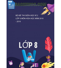 Tải Bộ đề thi giữa học kì 2 lớp 8 môn Hóa học năm 2018 - 2019