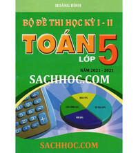 Tải Bộ đề thi học kỳ 1,2 môn toán lớp 5 năm 2021 - 2022