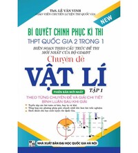 Tải Bí Quyết Chinh Phục kì Thi THPT Quốc Gia 2 Trong 1: Chuyên Đề Vật Lý tập 1,2