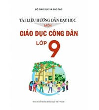 Tải Tài liệu hướng dẫn dạy học môn Giáo dục công dân lớp 9