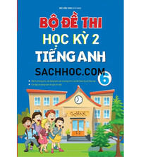 Tải Bộ đề thi học kỳ 2 tiếng anh 6 - Bùi Văn Vinh