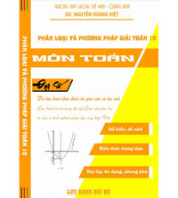 Tải Trọn bộ Phân Loại và Phương Pháp Giải nhanh Các Dạng Toán 10 Đại Số - Hình Học