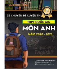 Tải 26 chuyên đề luyện thi THPT Quốc Gia môn tiếng anh năm 2020 - 2021