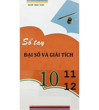 Tải Sổ tay Đại số và Giải tích Lớp 10,11,12
