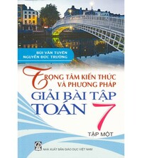 Tải Trọng Tâm Kiến Thức Và Phương Pháp Giải Bài Tập Toán 7 Tập 1,2