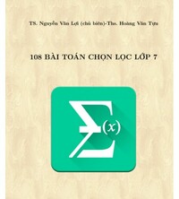 Tải 108 bài toán chọn lọc lớp 7