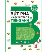 Tải Bứt Phá Điểm Thi Vào 10 Môn Tiếng Anh