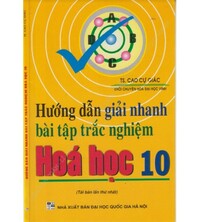 Tải Hướng dẫn giải nhanh bài tập trắc nghiệm Hóa học 10 - Cao Cự Giác